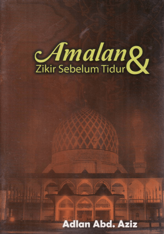 Amalan Dan Zikir Sebelum Tidur
